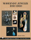 Modernist Jewelry 1930-1960: The Wearable Art Movement Schiffer Book for Collectors