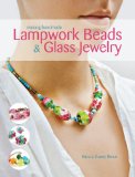 Making Handmade Lampwork Beads & Glass Jewelry