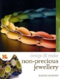 Non-precious Jewellery: Methods and Techniques