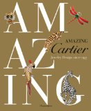 Amazing Cartier: Jewelry Design since 1937