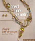 Bead & Fiber Jewelry: Elegant Knotted Designs